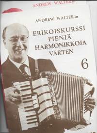 Andrew Walter&#039;in erikoiskurssi pieniä harmonikkoja varten.  6,8,10 ja 16 yht 4 kplNuottiWalter, Andrew , Estin 1977