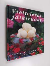 Viettelevät jälkiruoat