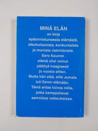 Eero Kaumi : Minä elän!