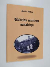 Uskelan murteen sanakirja