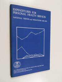 Expenditures for Personal Health Services - National Trends and Variations, 1953-1970