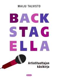 Backstagella - Artistituottajan käsikirja