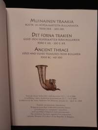 Muinainen Traakia - Kulta- ja hopea-aarteita Bulgariasta 500 ekr. - 200 jkr.
