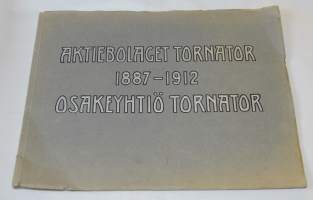 Aktiebolaget Tornator  1887-1912 Osakeyhtiö Tornator