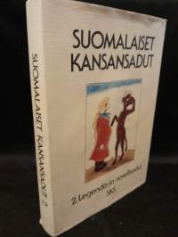 Suomalaiset kansansadut - 2. Legenda- ja novellisadut