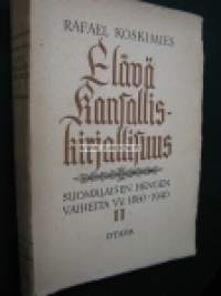 Elävä kansalliskirjallisuus II. Suomalaisen hengen vaiheita 1860-1940