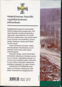 Hangosta Petsamoon - Jääkärijoukot sodassa 1941-1944. Mielenkiintoinen historiikki rajajääkärijoukoista jatkosodassa.