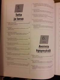 Tuntematon totuus. Uutta valoa historian arvoituksiin. Alkuasukaskansoista luonnon ilmiöihin. P.1992.