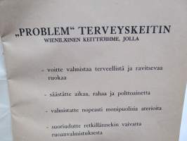 Problem keittokirja / Terveyskeitin, wieniläinen keittiöihme, ruoka- ja juomanvalmistusohjeita, myös lääkeyrttien mehustaminen