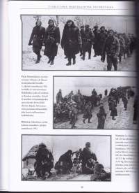 Itärintama harvinaisissa valokuvissa 1941-1945. (Sotahistoria). 2012. Barbarossa, Stalingrad, Kursk, Leningrad, Berliini