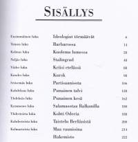 Itärintama harvinaisissa valokuvissa 1941-1945. (Sotahistoria). 2012. Barbarossa, Stalingrad, Kursk, Leningrad, Berliini