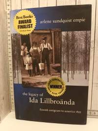 The legacy of Ida Lillbroända, finnish emigrant to america 1893