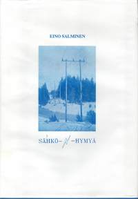 Sähköhymyä. Erään yhtiön puitteissa koettua ja kuultua