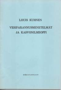 Louis Kuhnen vesiparannusmenetelmät ja kasvonilmeoppi