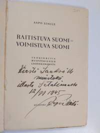 Raitistuva Suomi - voimistuva Suomi - tuokiokuvia ryyppymiesten lastenkamarista (signeerattu)