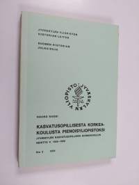 Kasvatusopillisesta korkeakoulusta pienoisyliopistoksi - Jyväskylän kasvatusopillisen korkeakoulun kehitys v. 1934-1958 : pro-gradu tutkielma