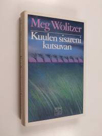 Kuulen sisareni kutsuvan