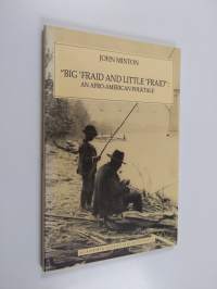 Big &#039;Fraid and Little &#039;Fraid : an Afro-American folktale : by John Minton