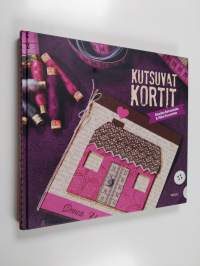 Kutsuvat kortit : opas korttien tekemiseen ja leimailuun