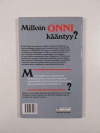 Milloin onni kääntyy