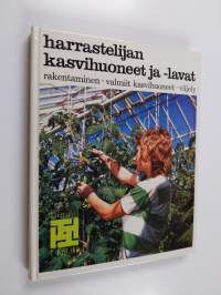 Harrastelijan kasvihuoneet ja -lavat