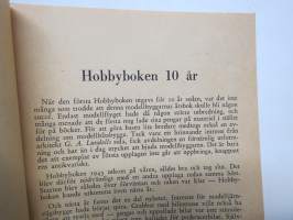 Hobby Boken 1953 - Modellflyg - Modelljärnvägar - Modellbåtar - Modellracer / Ritningar, byggnadsbekrivningar, reportage, regler