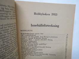 Hobby Boken 1953 - Modellflyg - Modelljärnvägar - Modellbåtar - Modellracer / Ritningar, byggnadsbekrivningar, reportage, regler