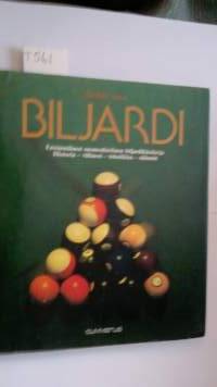 Biljardi -Ensimmäinen Suomalainen biljardikäsikirja, Historia - välineet - tekniikka - säännöt