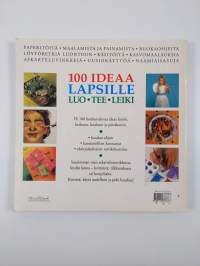 100 ideaa lapsille : luo, tee, leiki
