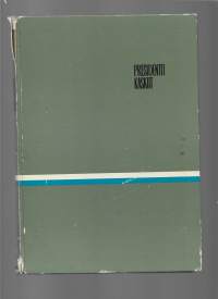 Presidenttikaskut : kaskuja ja tarinoita tasavallan kahdeksasta päämiehestä / toim. Esko Lehmus &amp; Harri Kaasalainen