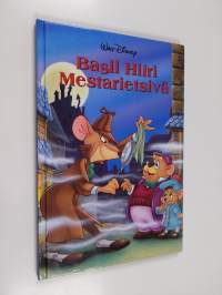 Basil Hiiri mestarietsivä : Disneyn satulukemisto