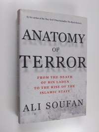 Anatomy of Terror - From the Death of Bin Laden to the Rise of the Islamic State