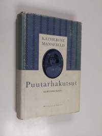 Puutarhakutsut : kertomuksia