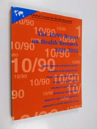 The 10/90 report on health research 2001-2002