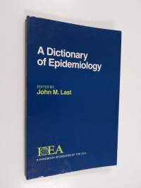 A dictionary of epidemiology