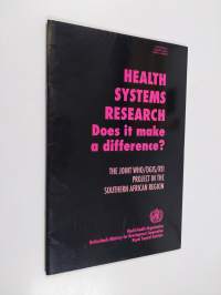Health systems research : does it make a difference?