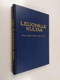 Leijonille kultaa : mm-jääkiekko 1995-1997