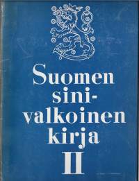 Suomen sinivalkoinen kirja. II Neuvostoliiton suhtautuminen Suomeen Moskovan rauhan jälkeen.