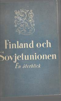 Finland och Sovjetunionen : en återblickKirjaBrotherus, Heikki , Suomen kirja 1942.