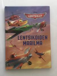 Lentsikoiden maailma
