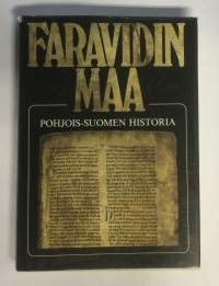 Faravidin maa : Pohjois-Suomen historia