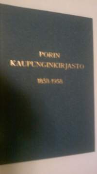 Porin kaupunginkirjasto 1858-1958