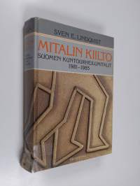Mitalin kiilto : Suomen kuntourheilumitalit 1981-1985