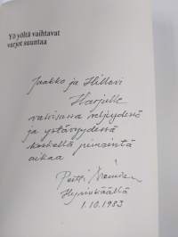 Yö yöltä vaihtavat varjot suuntaa : runoja (signeerattu, tekijän omiste)