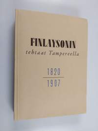 Finlaysonin tehtaat Tampereella 1