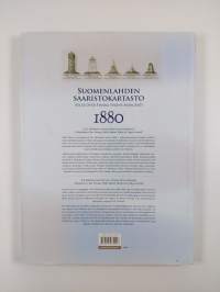 Suomenlahden saaristokartasto 1880 : uusintapainos K. G. Ekebomin merikartoista Viipurista Hankoon = Atlas över Finska vikens skärgård 1880 : nyupplaga av K. G. E...