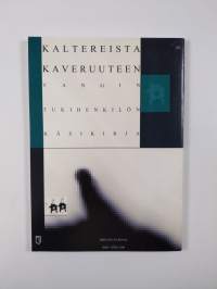 Kaltereista kaveruuteen : vangin tukihenkilön käsikirja