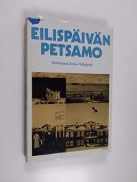 Eilispäivän Petsamo