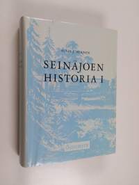 Seinäjoen historia 1 : Vuoteen 1931 eli kunnan jakautumiseen kauppalaksi ja maalaiskunnaksi