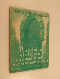 Maailman eteläisin suomalainen merimieskirkko 1 : Kirkko kertoo talkoohengestä